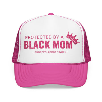 Protected by a Black Mom Trucker Hat - Pink
