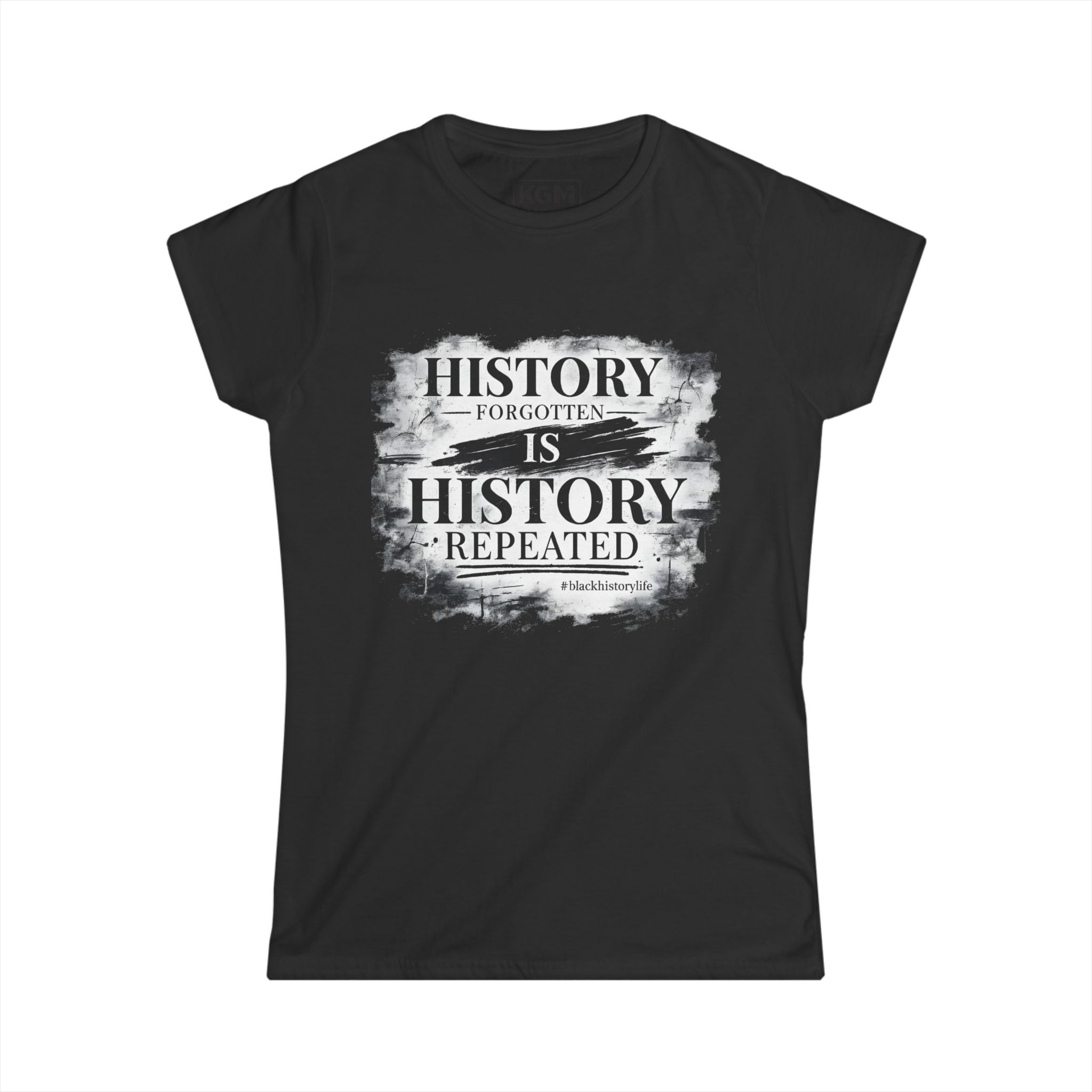 History Forgotten is History Repeated Tee | Black History Inspired | Cultural Statement