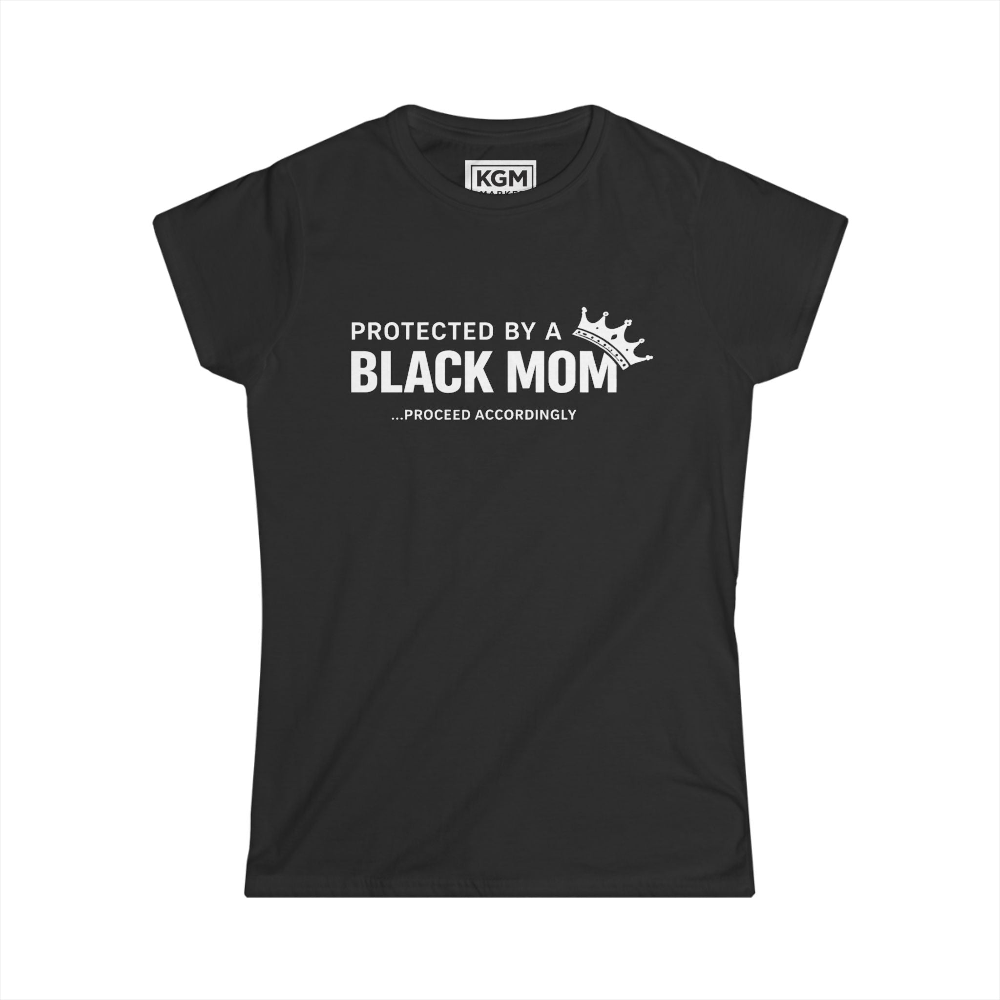 Protected by a Black Mom Tee - Statement Shirt | Mother's Day Gift