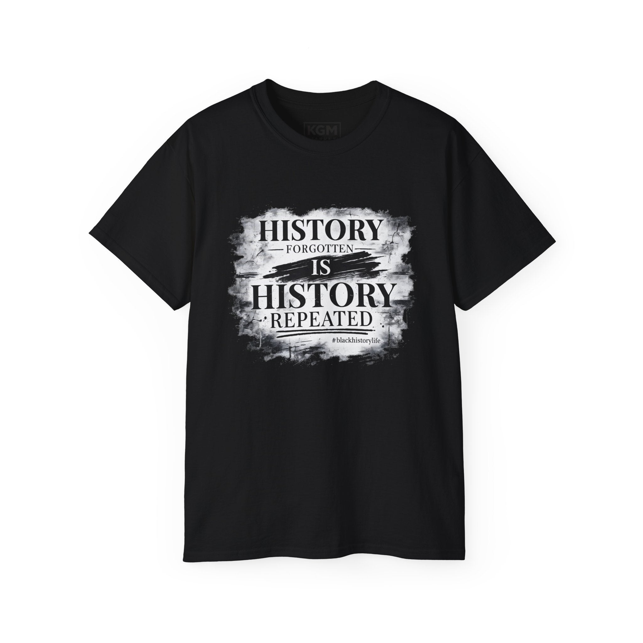 History Forgotten is History Repeated Tee- Black History Inspired Graphic Tee | Cultural Statement