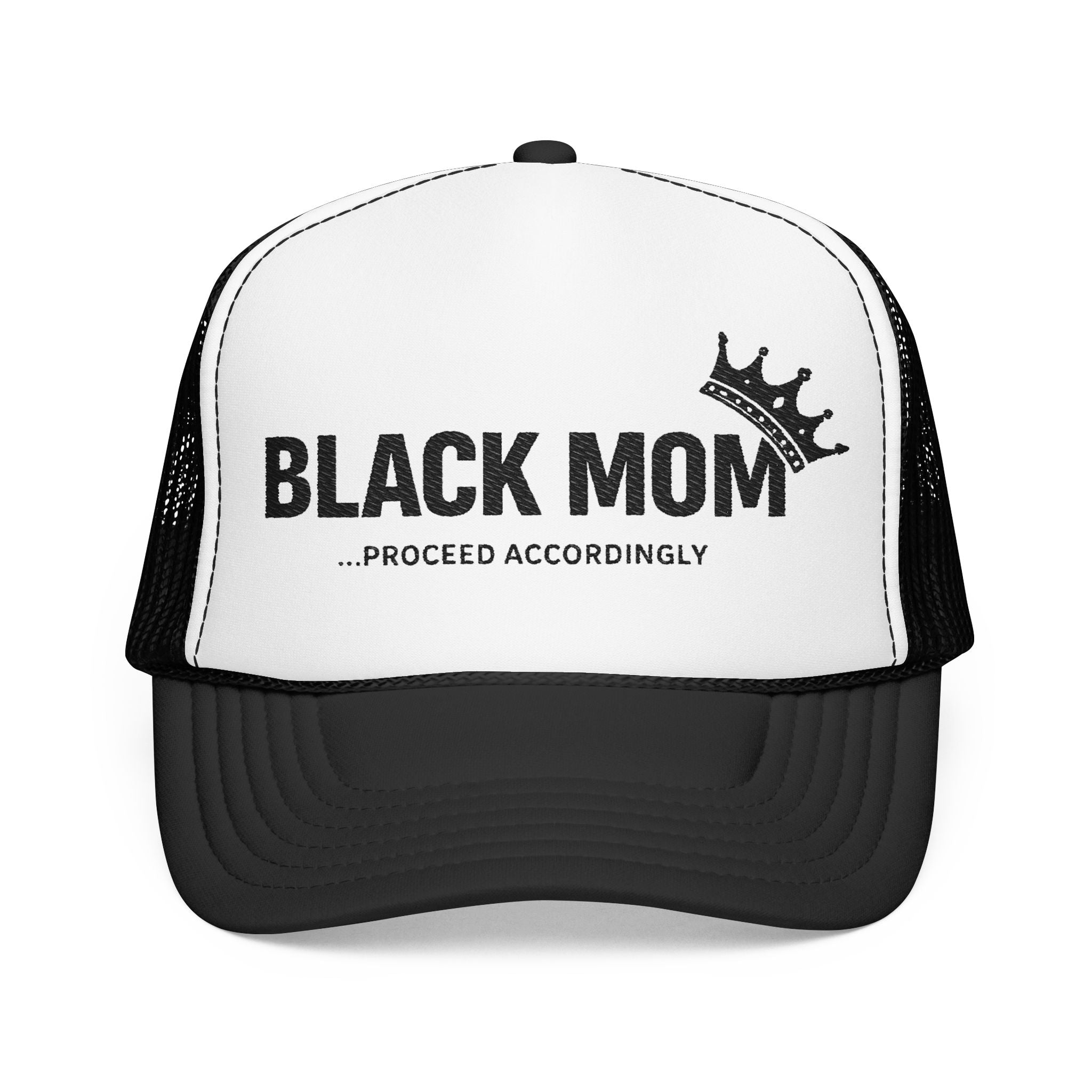 Black Mom, Proceed Accordingly Trucker Hat
