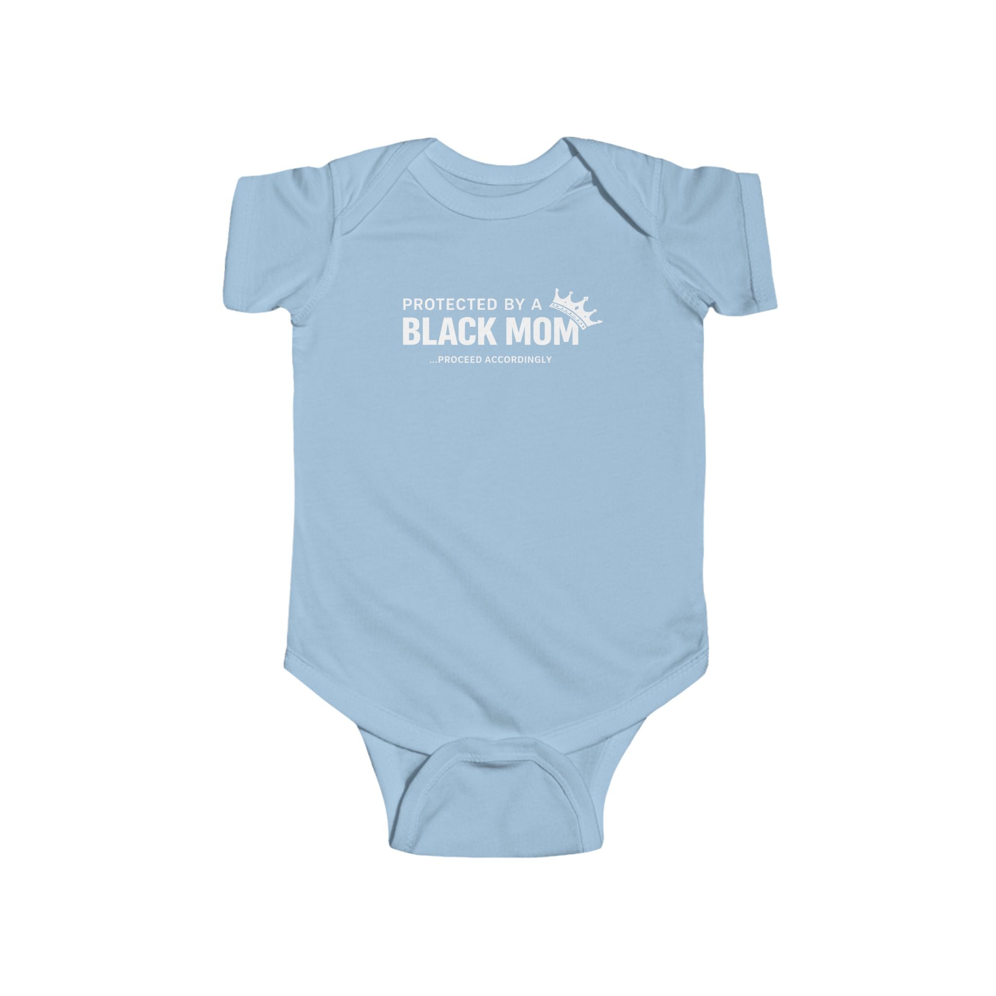 Protected by a Black Mom Infant Onesie - Baby Bodysuit