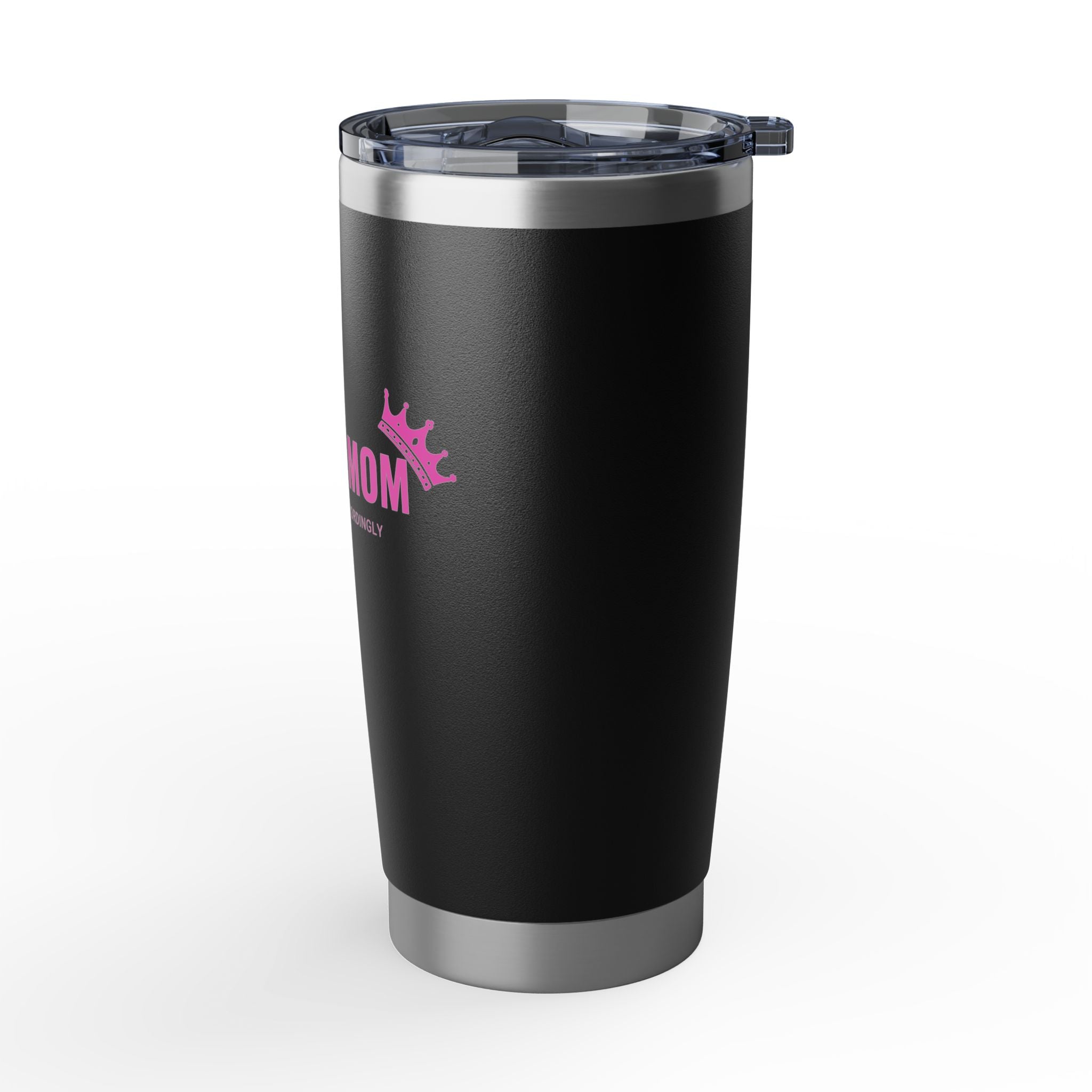 Black Mom, Proceed Accordingly - 20 oz Tumbler