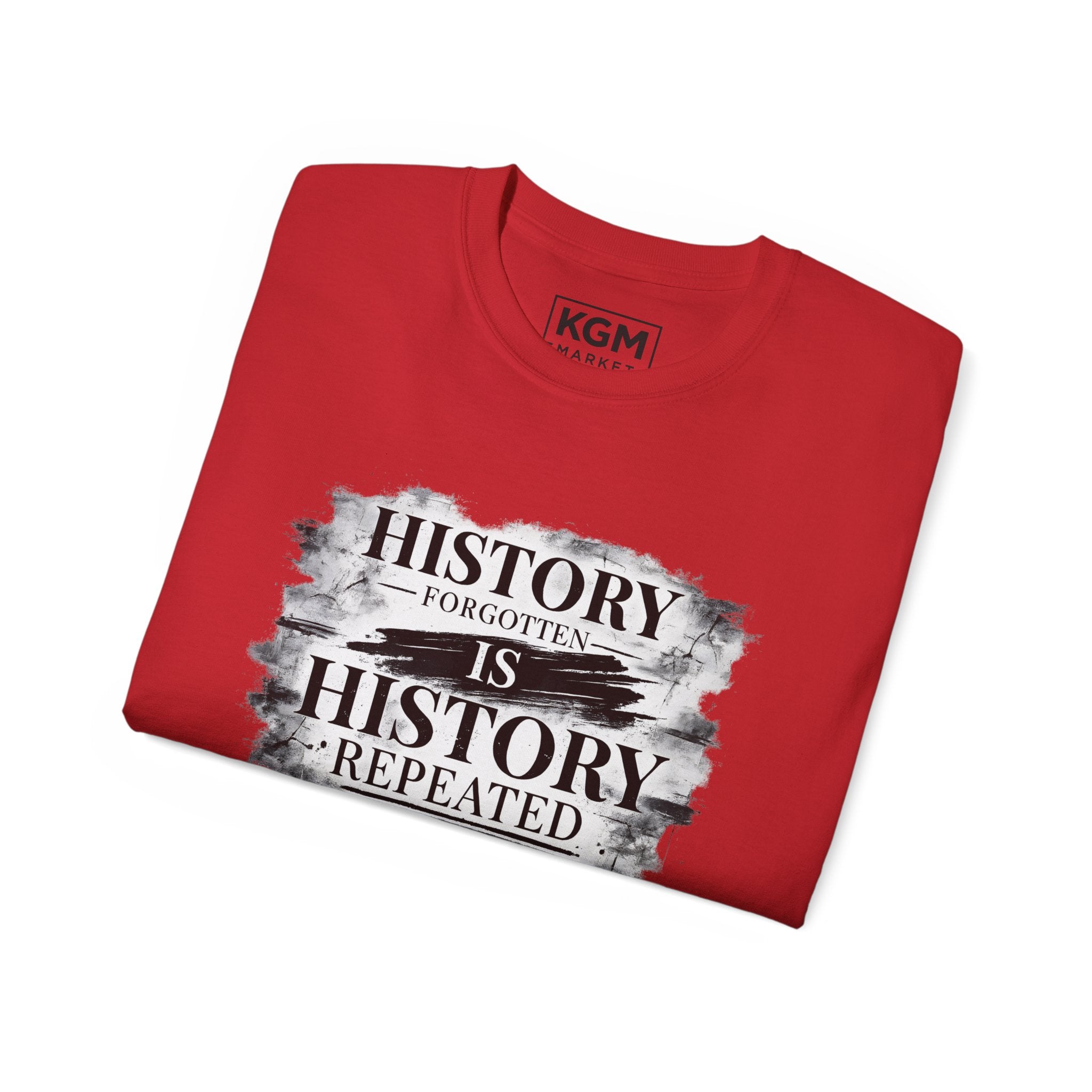 History Forgotten is History Repeated Tee- Black History Inspired Graphic Tee | Cultural Statement