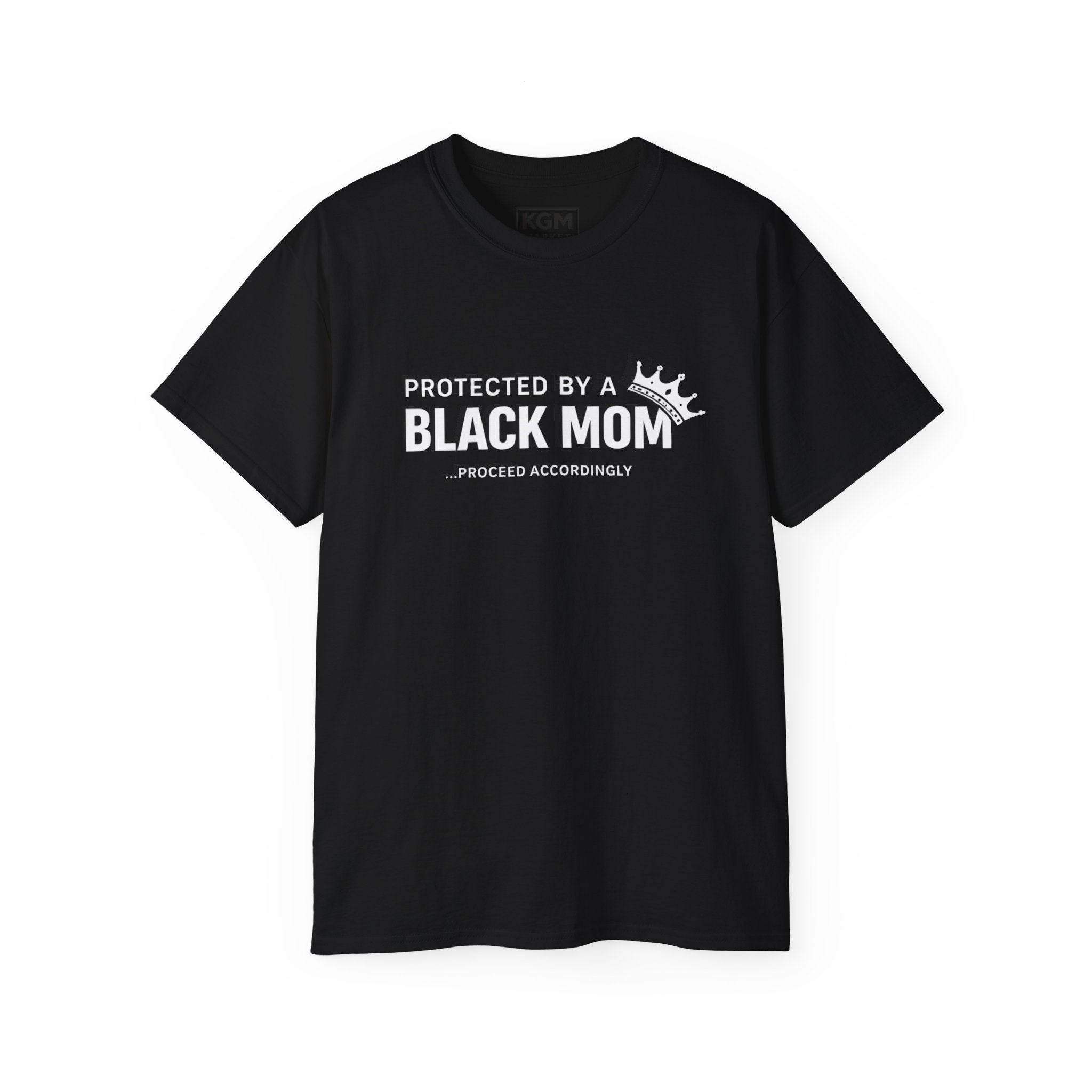 Protected by a Black Mom Tee – Statement Shirt | Mother’s Day Gift