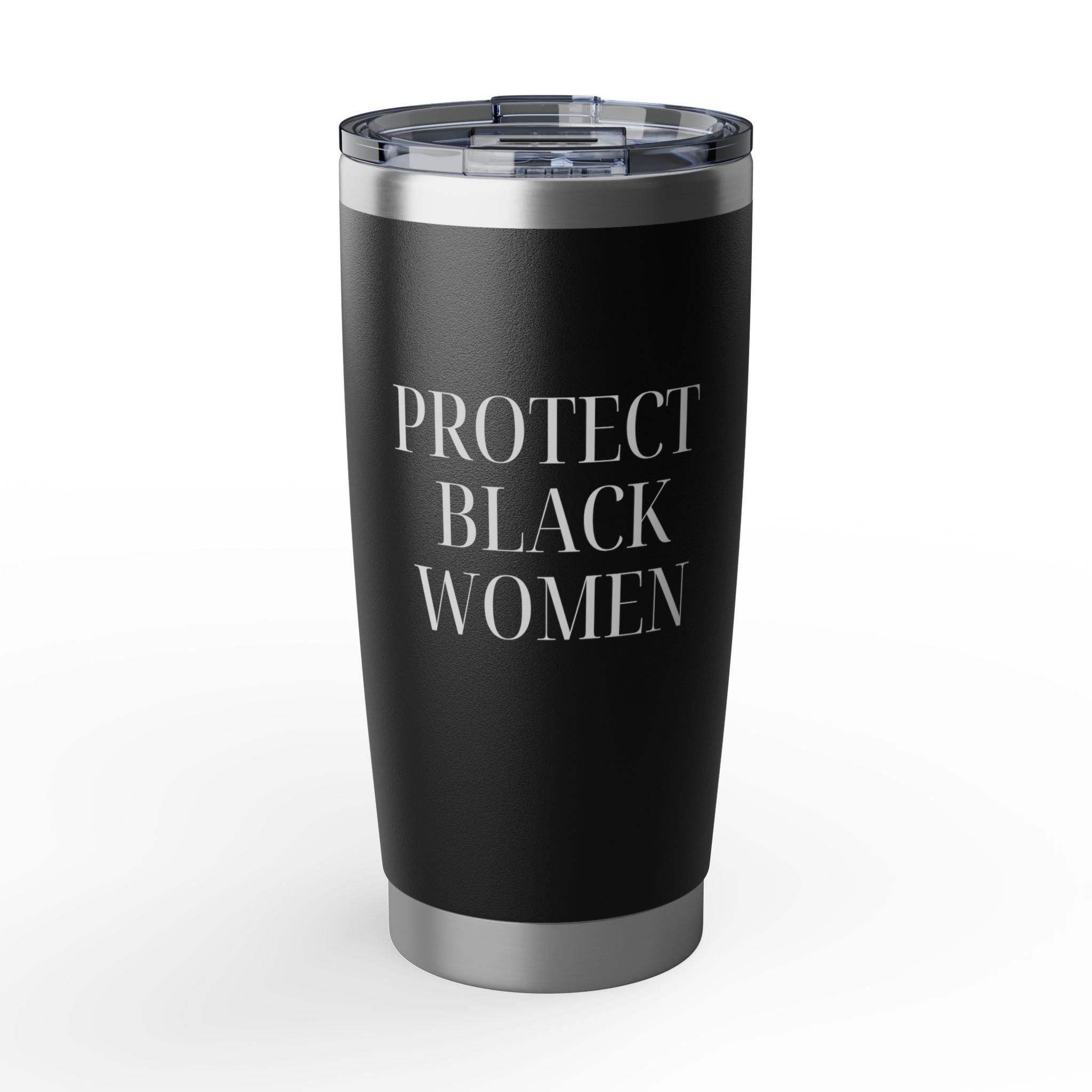 Protect Black Women - 20 oz Tumbler