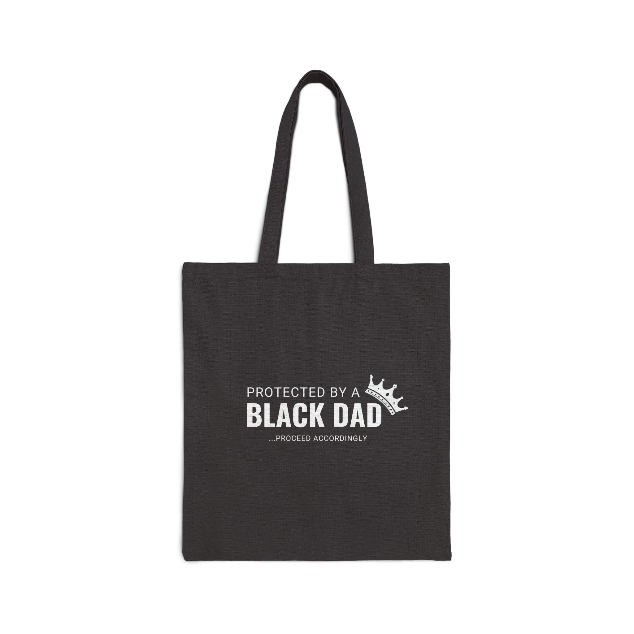 Protected By A Black Dad Canvas Tote