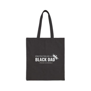 Protected By A Black Dad Canvas Tote