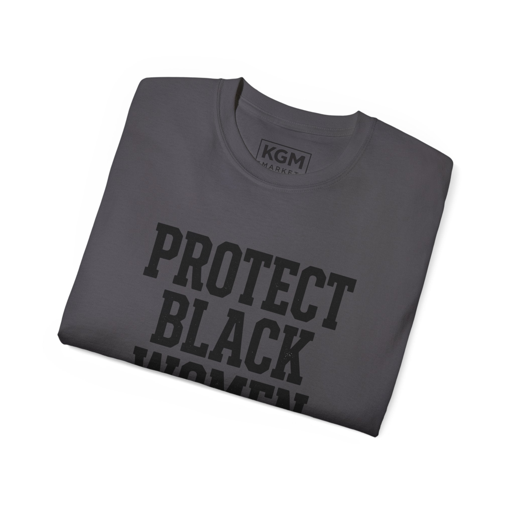Protect Black Women Men's T Shirt