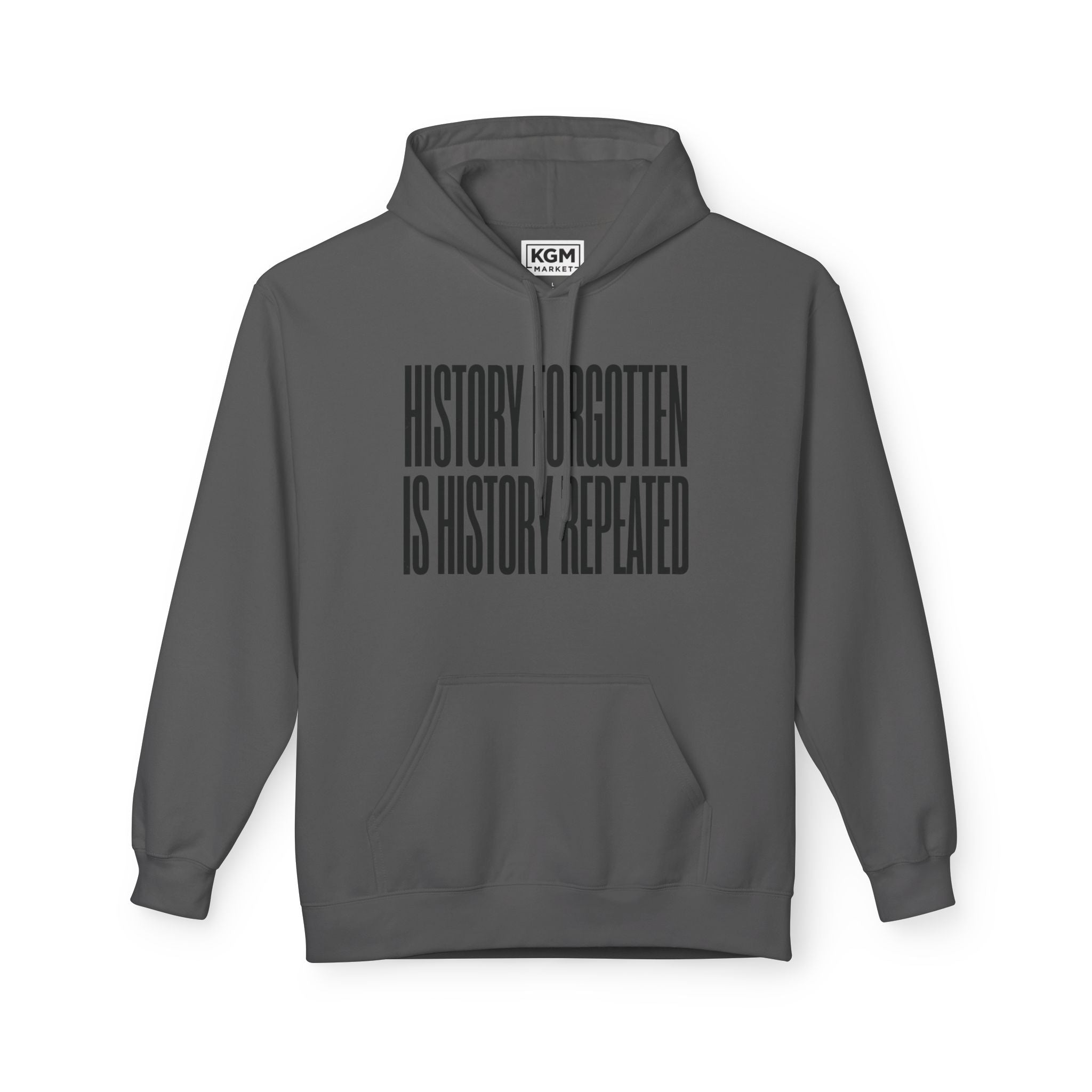 History Forgotten is History Repeated Hoodie