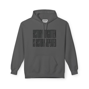 History Forgotten is History Repeated Hoodie