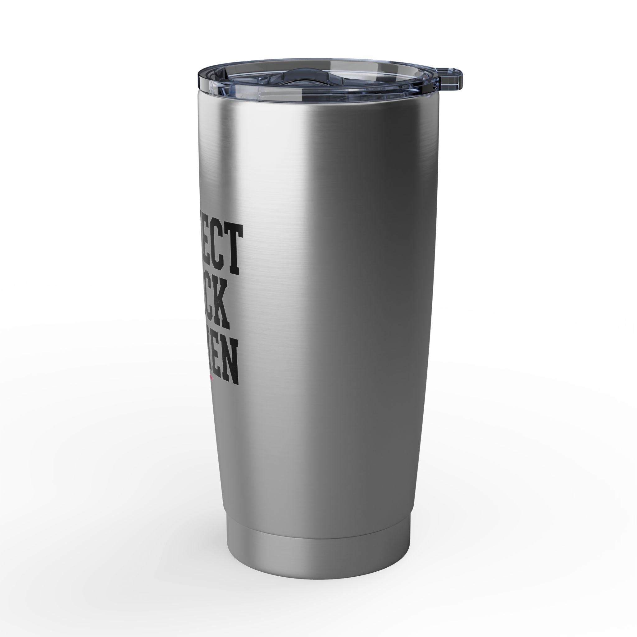 Protect Black Women - 20 oz Tumbler