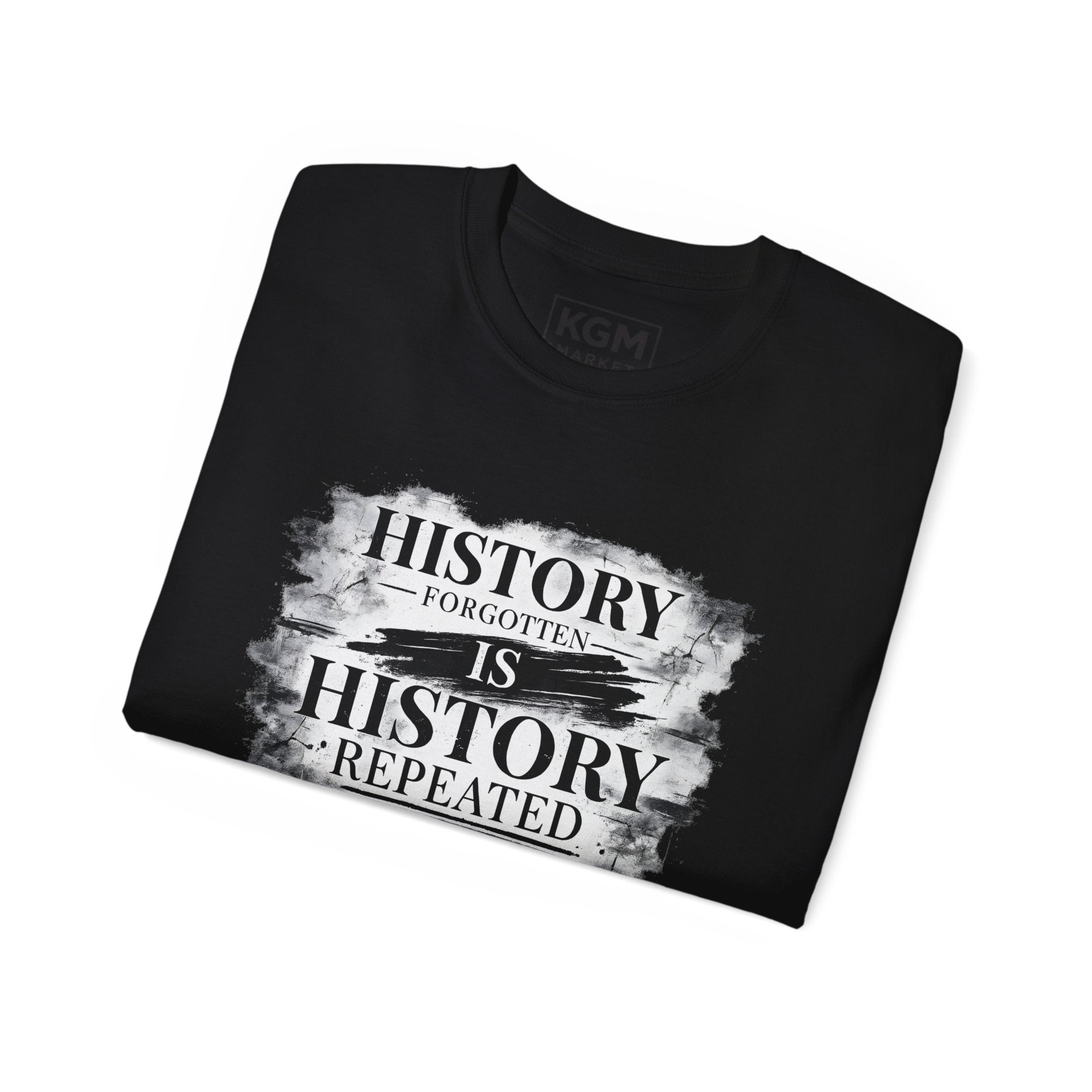 History Forgotten is History Repeated Tee- Black History Inspired Graphic Tee | Cultural Statement