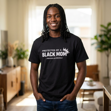 Protected by a Black Mom Tee – Statement Shirt | Mother’s Day Gift