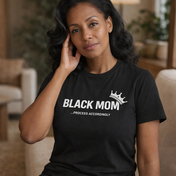 Protected by a Black Mom - Black Mom Statement Tee