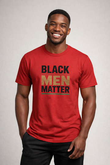 Black Men Matter T-Shirt | Empowerment Tee for Black Men | Confidence Pride Culture Shirt | Inspirational Streetwear Gift for Him