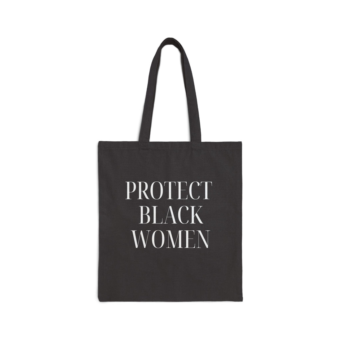 Protect Black Women Canvas Tote