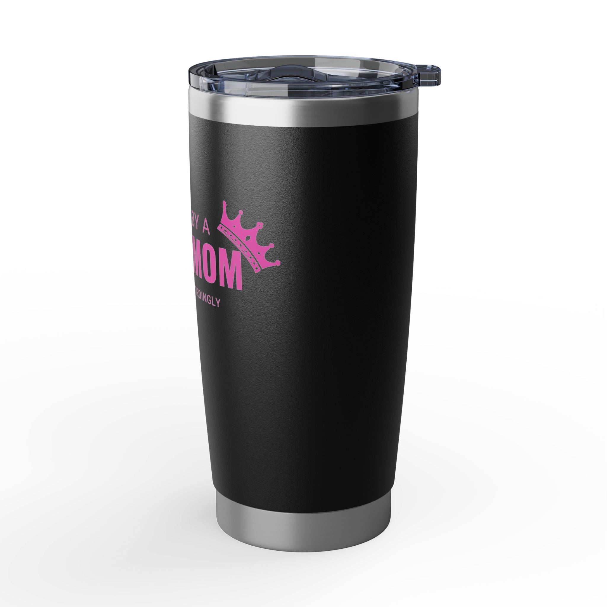 Protected by a Black Mom - 20 oz Tumbler