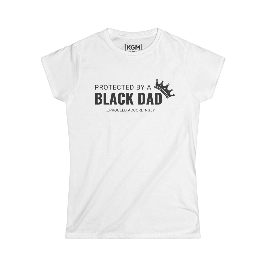 Protected by a Black Dad Women's T Shirt