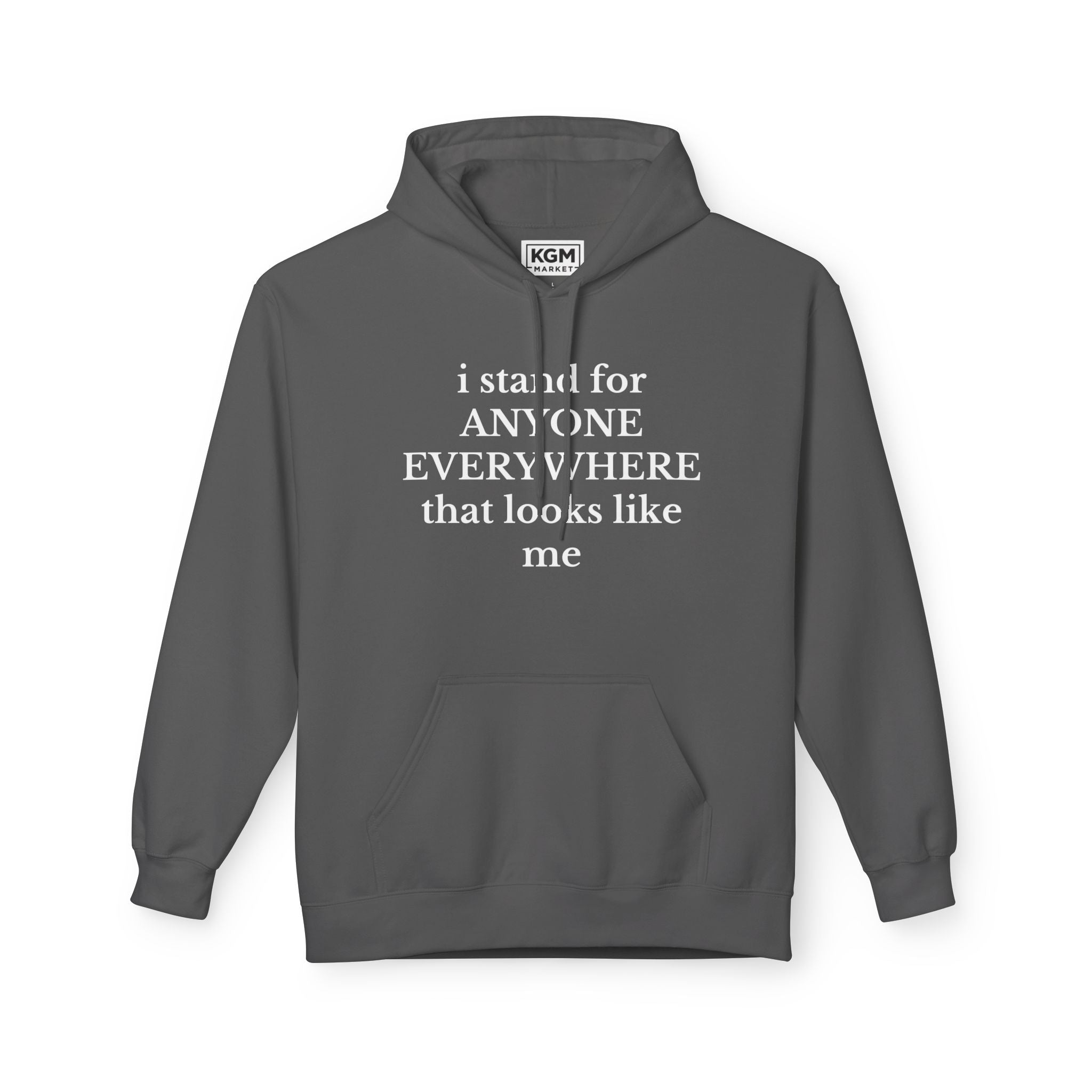 I Stand for Anyone Anywhere Hoodie