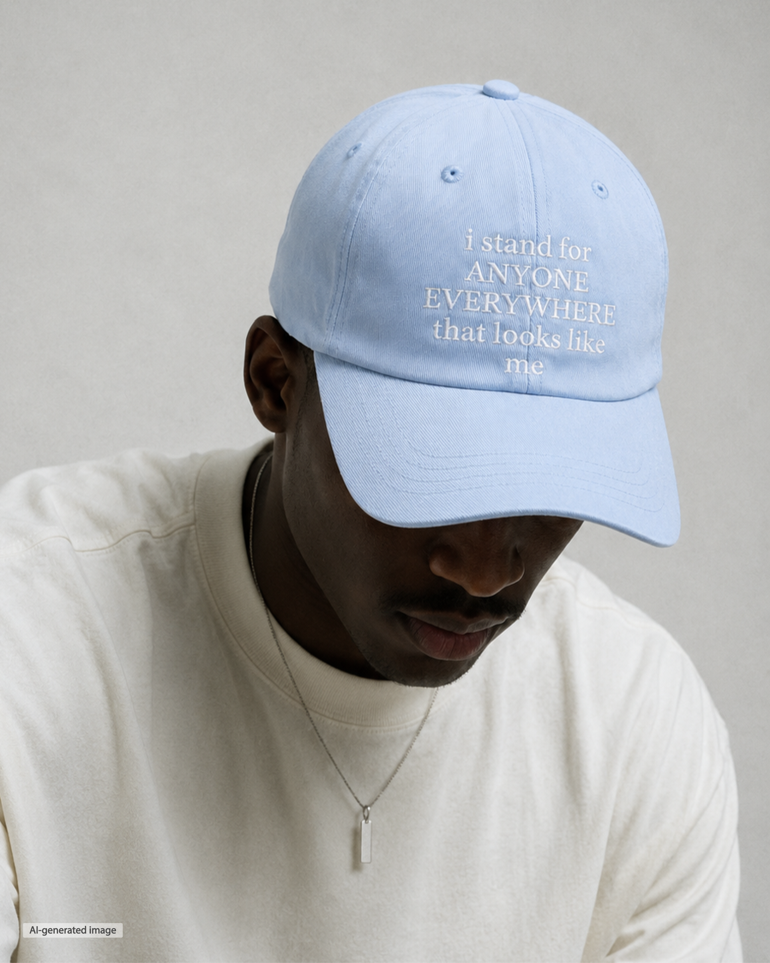 I Stand for Anyone Everywhere Dad Hat