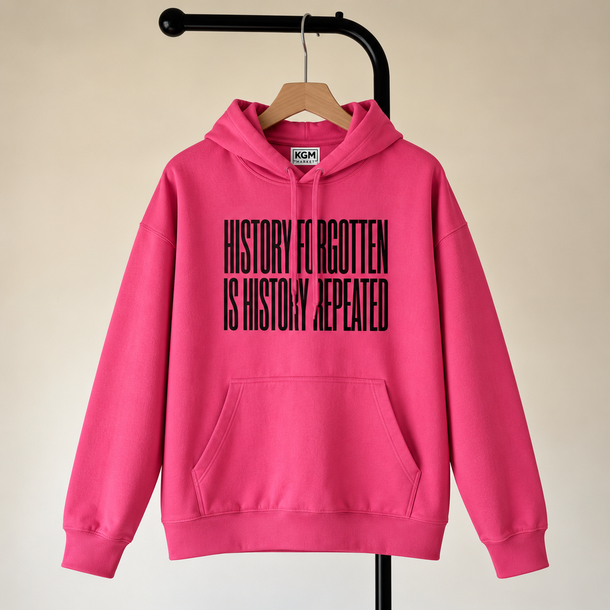 History Forgotten is History Repeated Hoodie