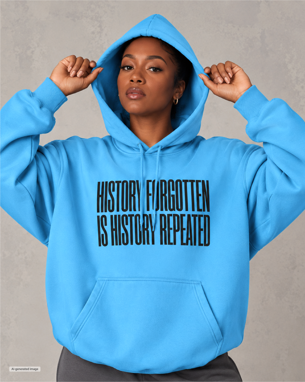 History Forgotten is History Repeated Hoodie