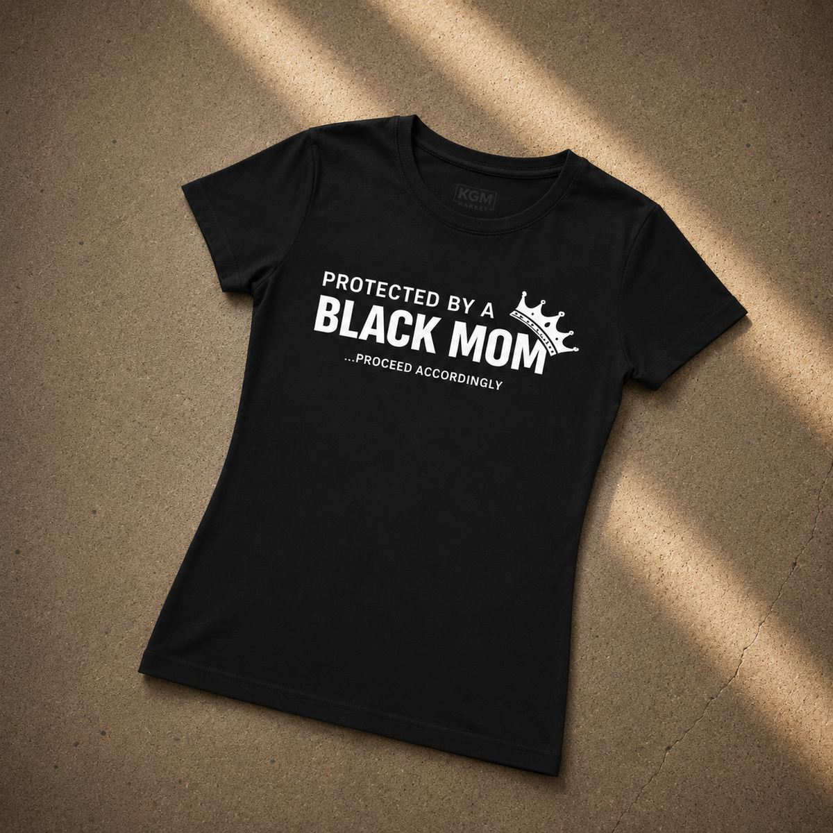 Protected by a Black Mom Women's Statement T-Shirt