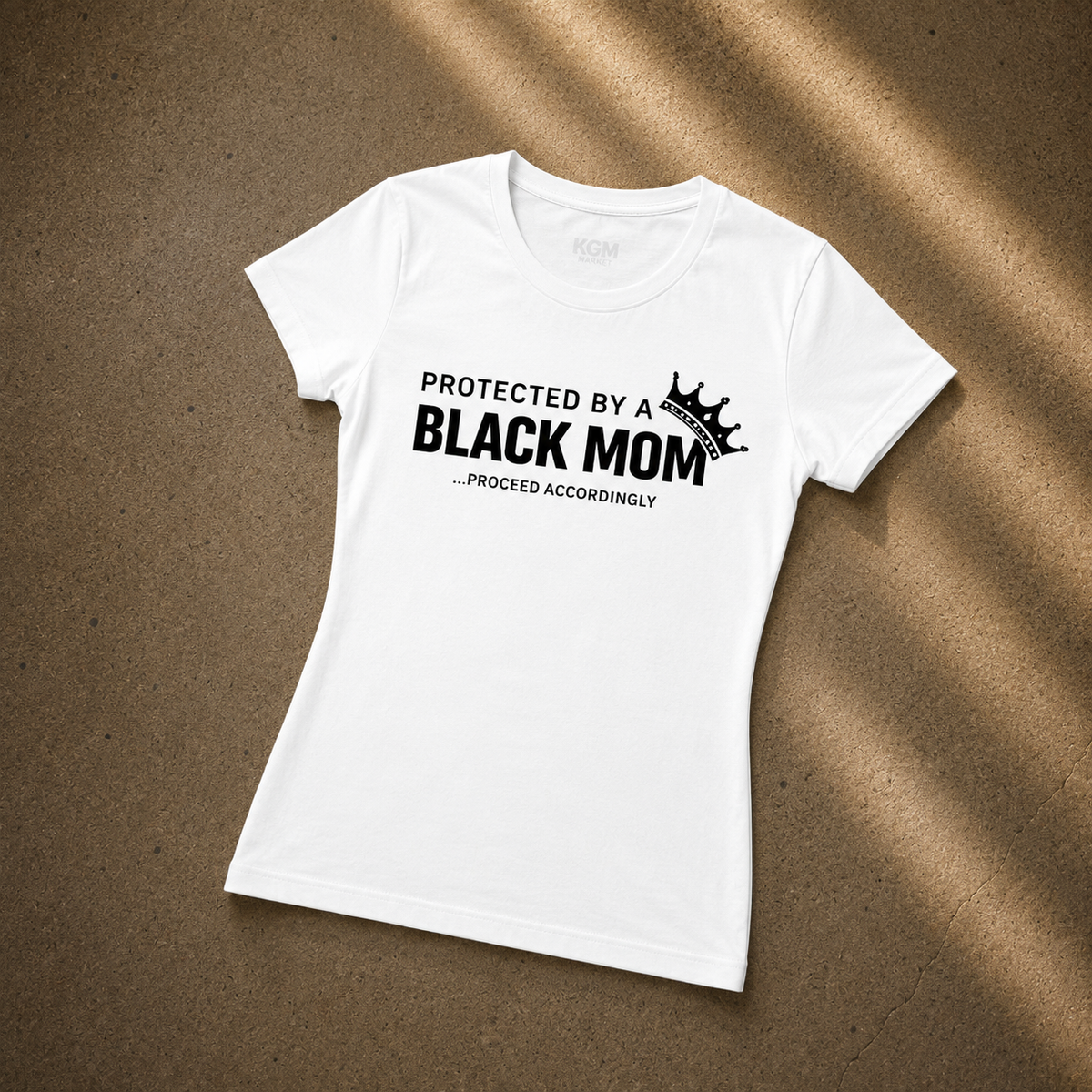 Protected by a Black Mom Women's Statement T-Shirt