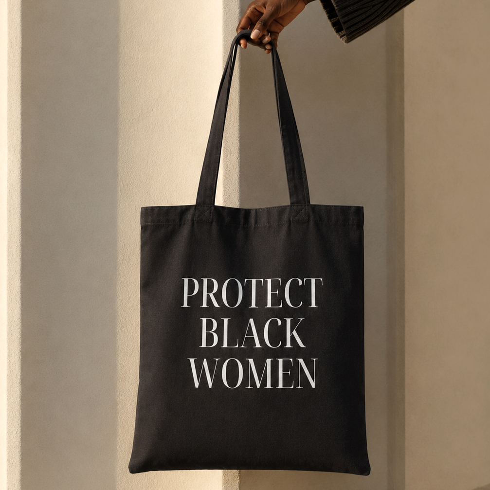 Protect Black Women Canvas Tote
