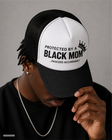 Protected by a Black Mom Trucker Hat