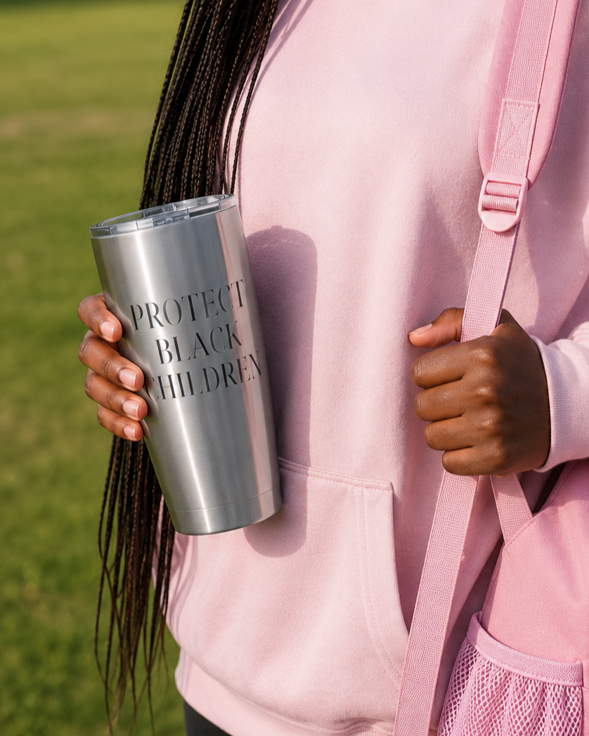 Protect Black Children - 20 oz Tumbler