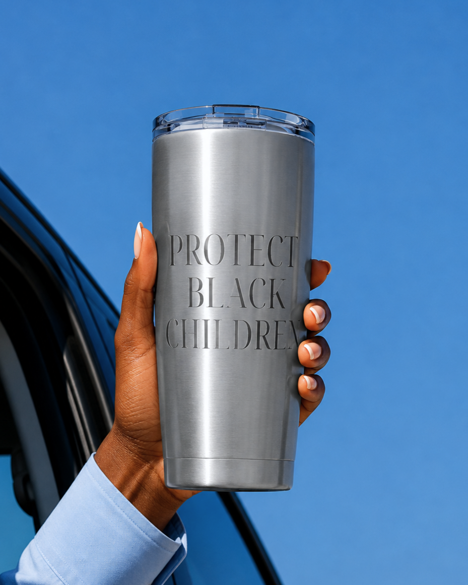 Protect Black Children - 20 oz Tumbler